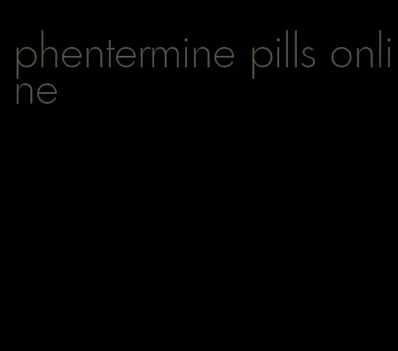 phentermine pills online