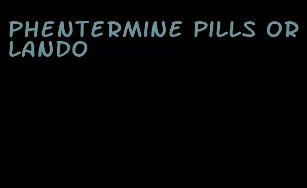 phentermine pills orlando