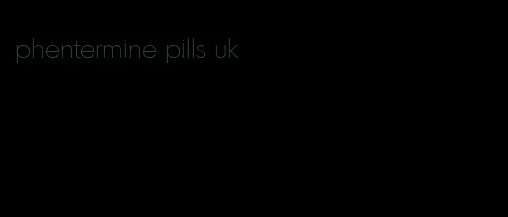 phentermine pills uk