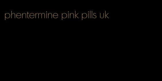 phentermine pink pills uk