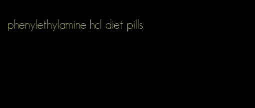 phenylethylamine hcl diet pills