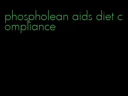 phospholean aids diet compliance