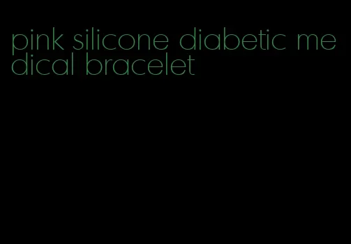 pink silicone diabetic medical bracelet