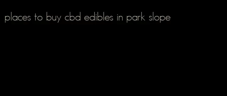 places to buy cbd edibles in park slope