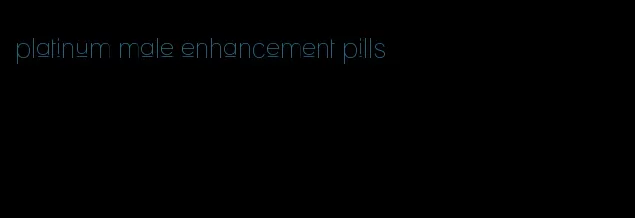 platinum male enhancement pills