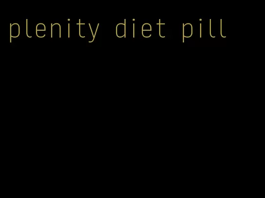 plenity diet pill