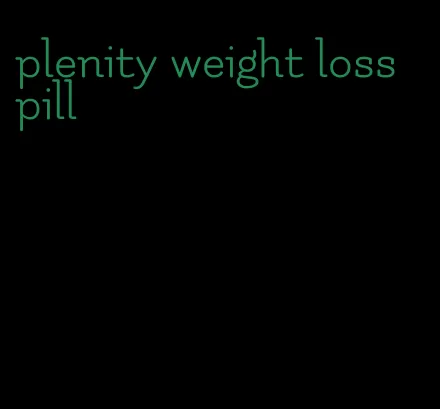 plenity weight loss pill