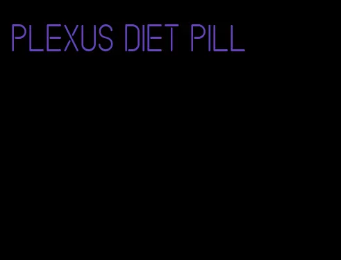 plexus diet pill