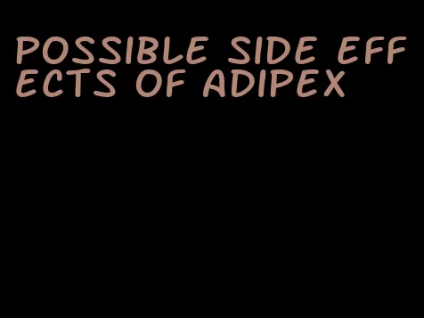 possible side effects of adipex