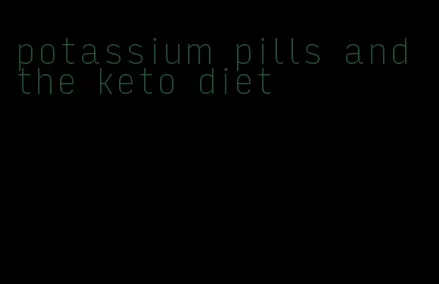 potassium pills and the keto diet