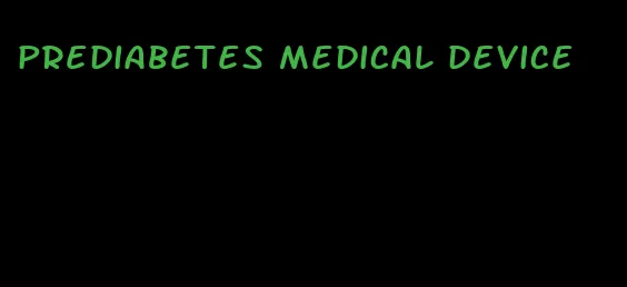 prediabetes medical device