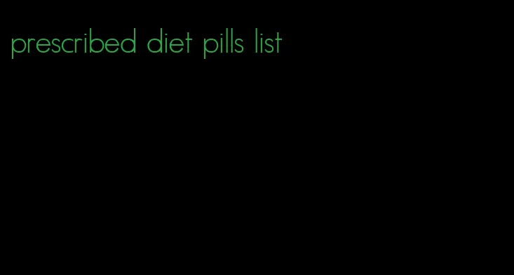 prescribed diet pills list