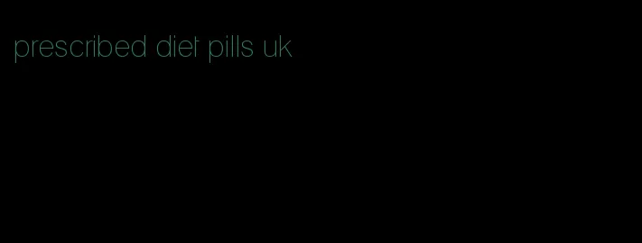 prescribed diet pills uk