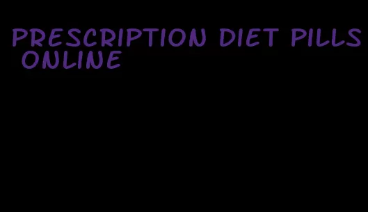 prescription diet pills online