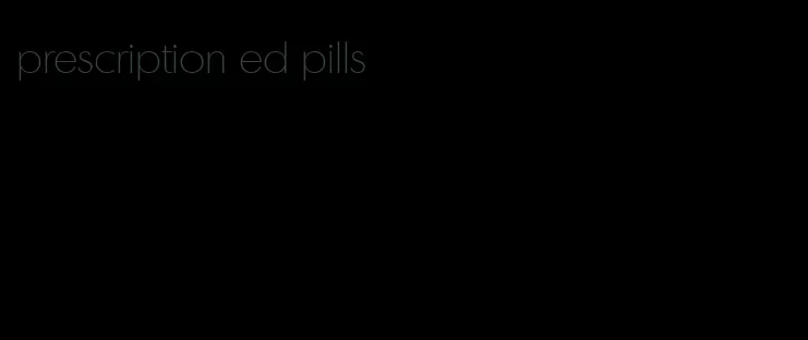 prescription ed pills