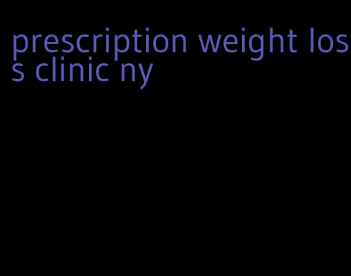 prescription weight loss clinic ny