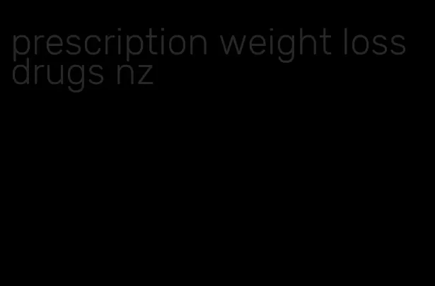 prescription weight loss drugs nz