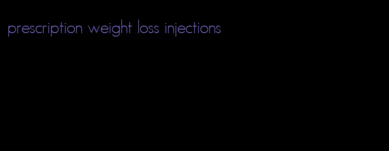 prescription weight loss injections