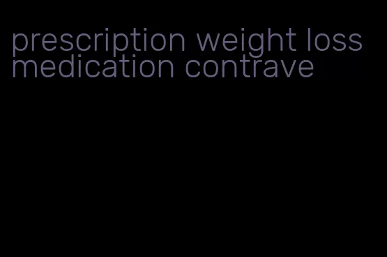 prescription weight loss medication contrave