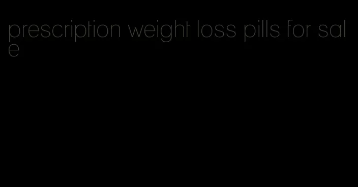 prescription weight loss pills for sale