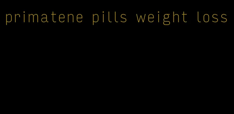 primatene pills weight loss