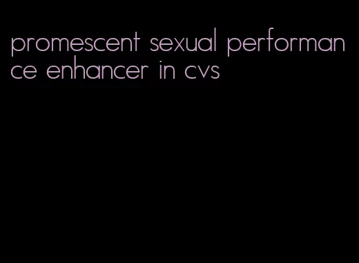 promescent sexual performance enhancer in cvs