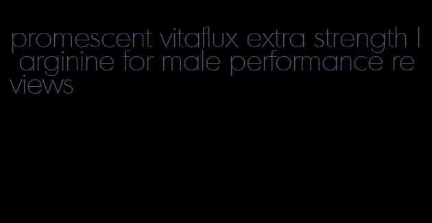 promescent vitaflux extra strength l arginine for male performance reviews