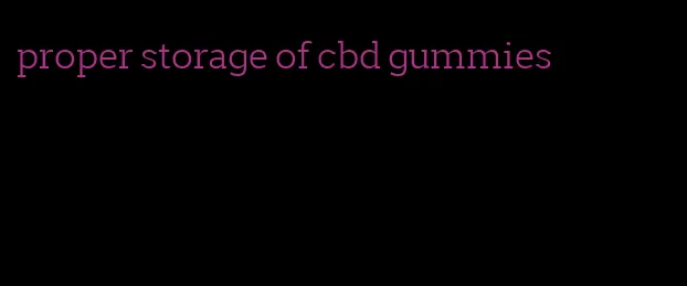 proper storage of cbd gummies