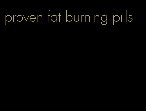 proven fat burning pills