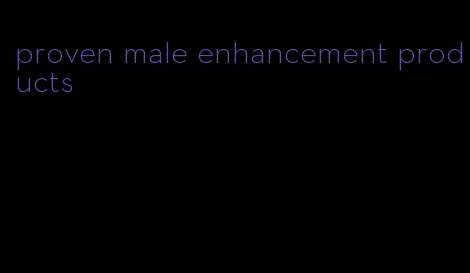 proven male enhancement products