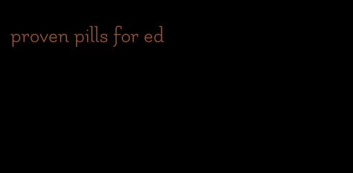 proven pills for ed