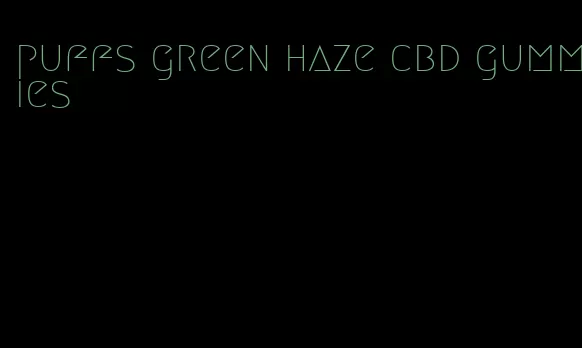 puffs green haze cbd gummies