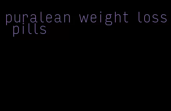 puralean weight loss pills