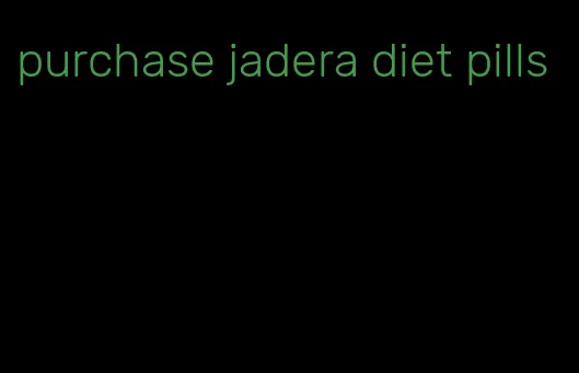 purchase jadera diet pills