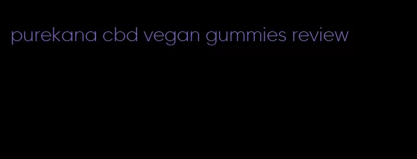 purekana cbd vegan gummies review