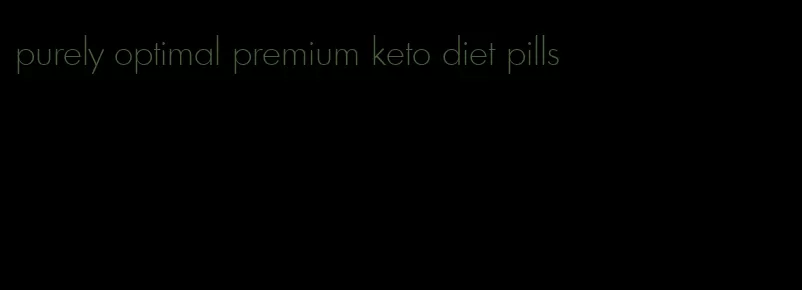 purely optimal premium keto diet pills