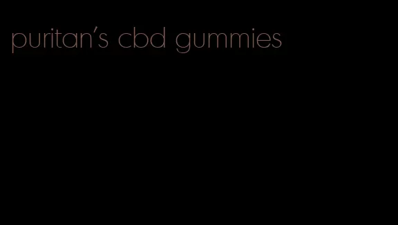 puritan's cbd gummies