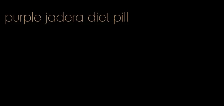 purple jadera diet pill