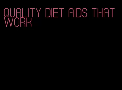 quality diet aids that work