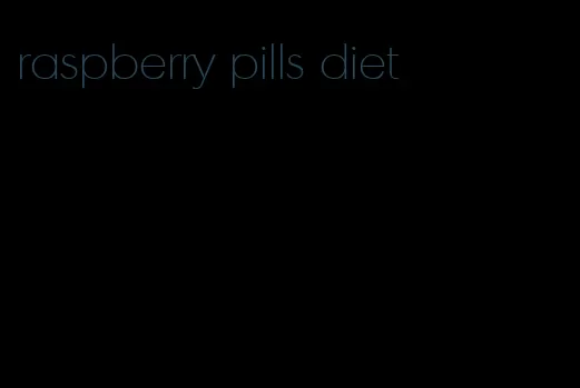 raspberry pills diet