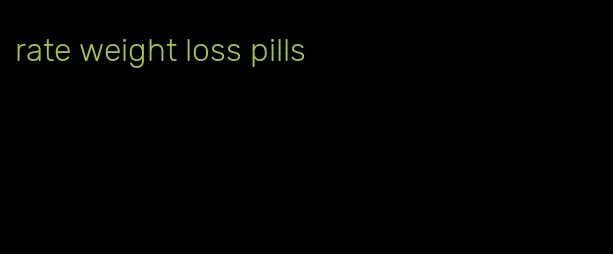 rate weight loss pills