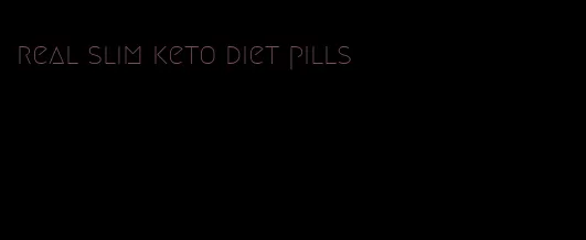 real slim keto diet pills