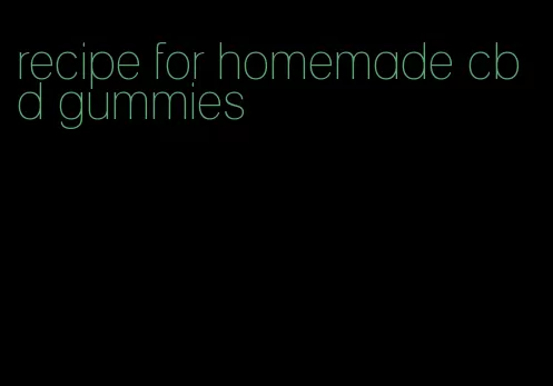 recipe for homemade cbd gummies