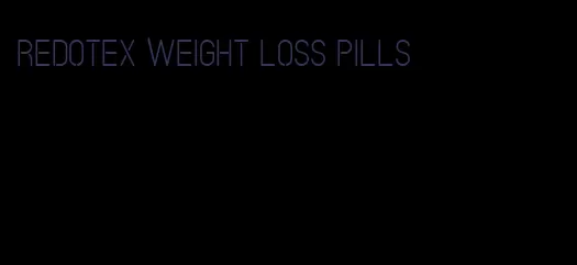 redotex weight loss pills