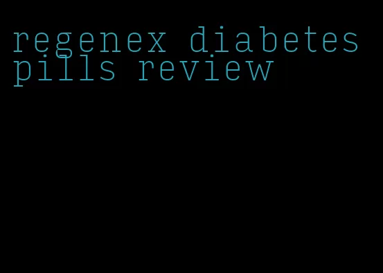 regenex diabetes pills review