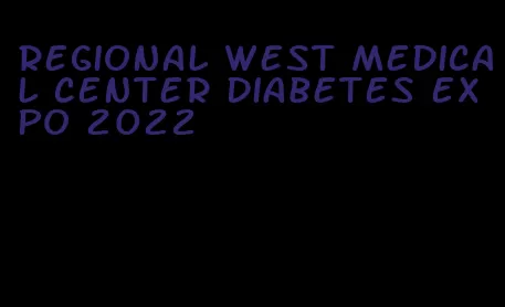 regional west medical center diabetes expo 2022