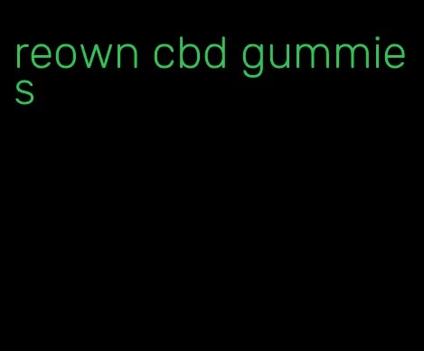 reown cbd gummies