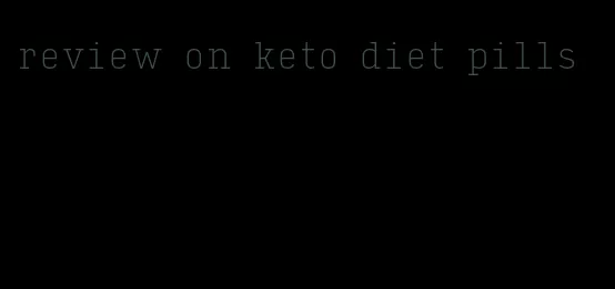 review on keto diet pills