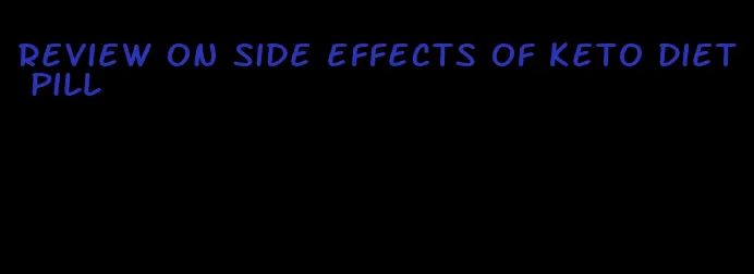 review on side effects of keto diet pill