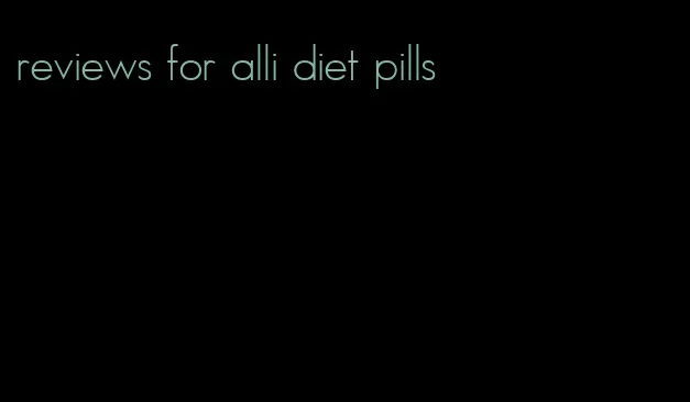 reviews for alli diet pills